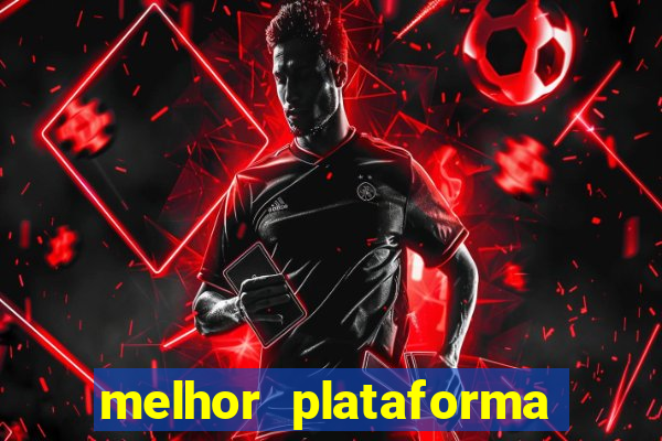 melhor plataforma para jogar